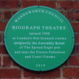 Green plaque for the Biograph Cinema - London's first licensed cinema opened 1908