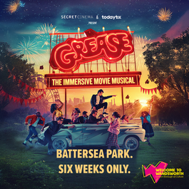 Promotional poster for Secret Cinema & TodayTix's 'Grease: The Immersive Movie Musical' at Battersea Park. The image shows performers dancing around a vintage car under fireworks, with bold text reading 'Six Weeks Only' and 'Welcome to Wandsworth' branding.