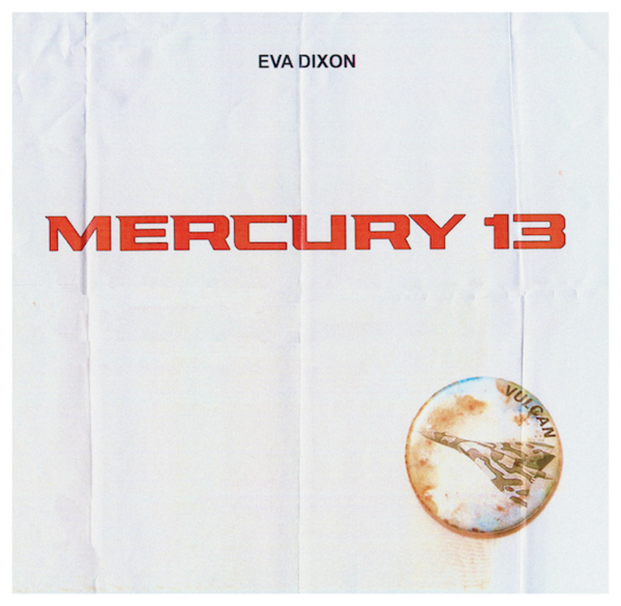 Exhibition poster with Mercury 13 in text on a white textured background. There is a small space badge on the bottom right