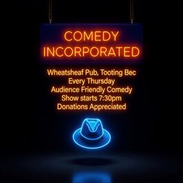 Neon orange writing, comedy in Tooting Bec every Thursday at the Wheatsheaf pub. Neon blue hat. 