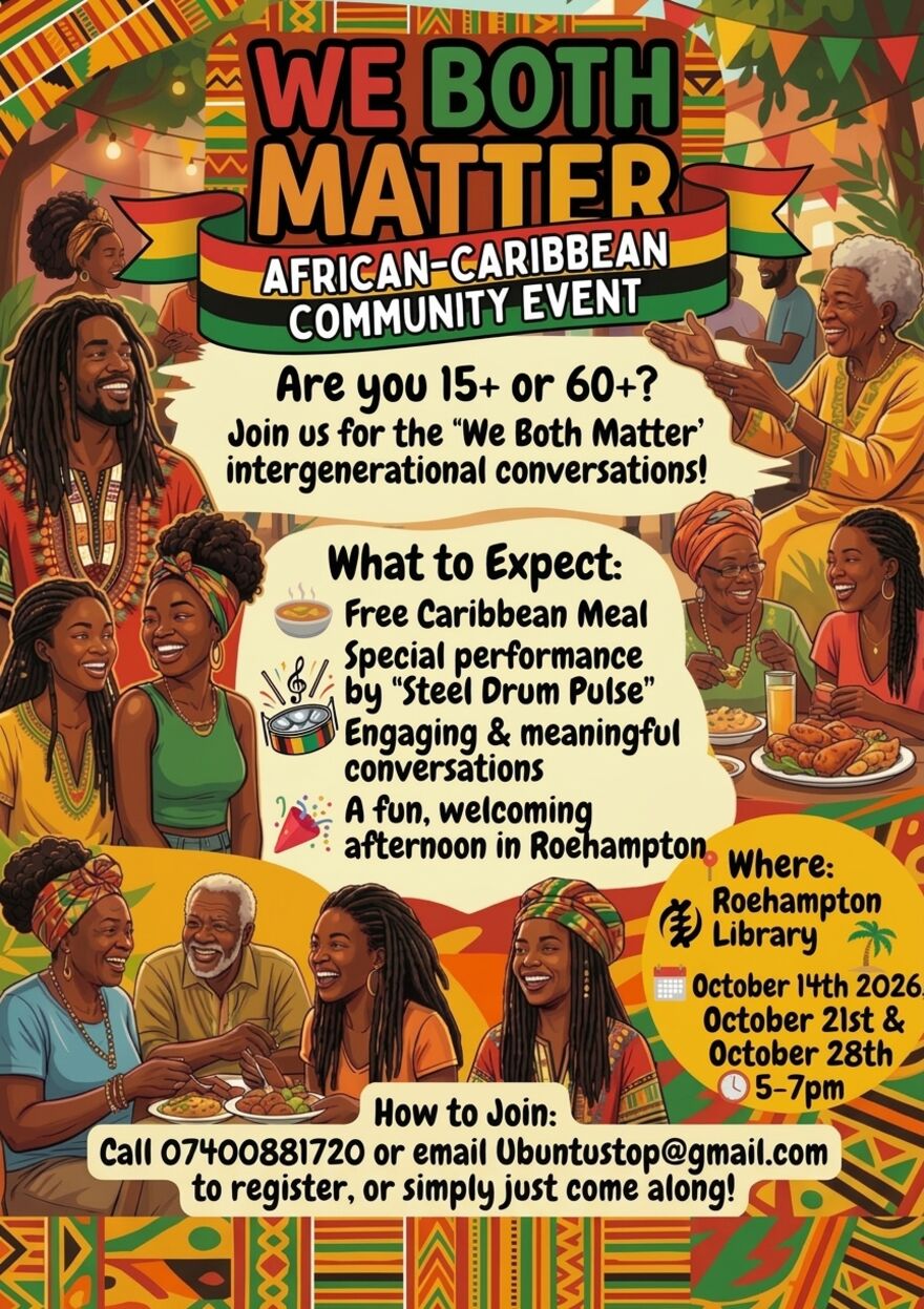 We Both Matter - Celebrating the African Caribbean Community in Roehamptonn