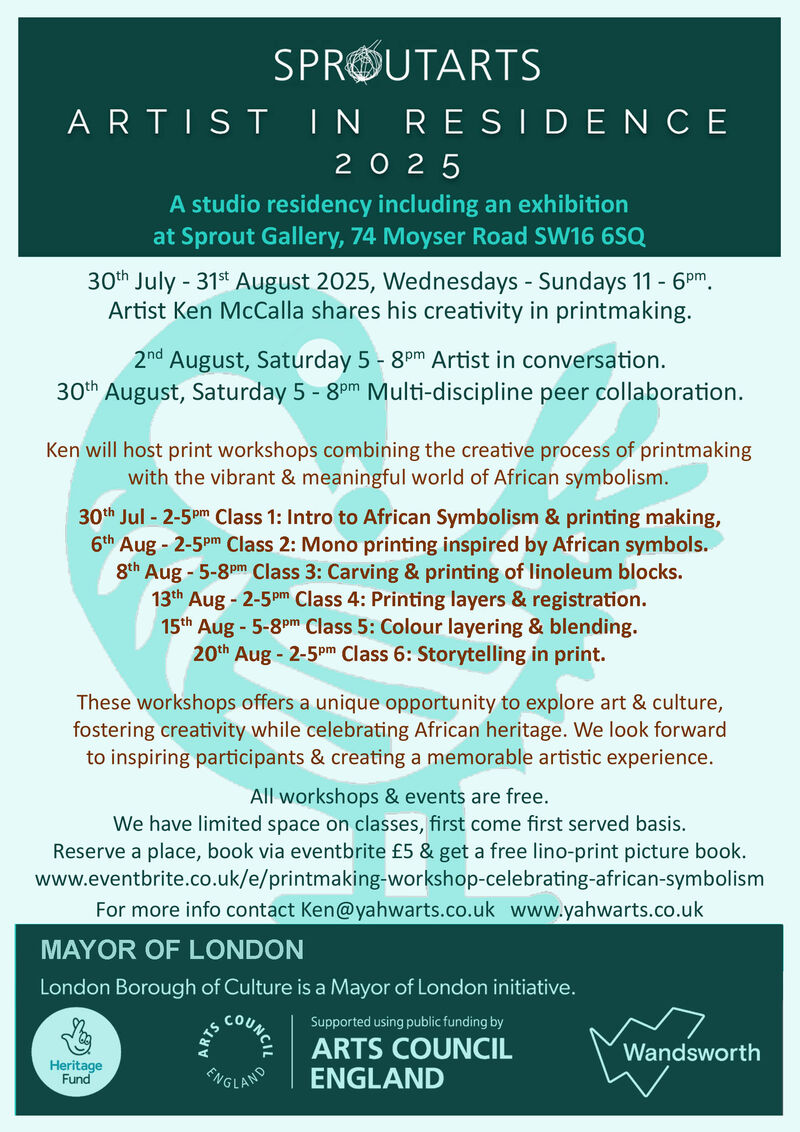 Poster of Sprout Arts artist in residence 2025 Ken McCalla dates & times of exhibition & workshops classes