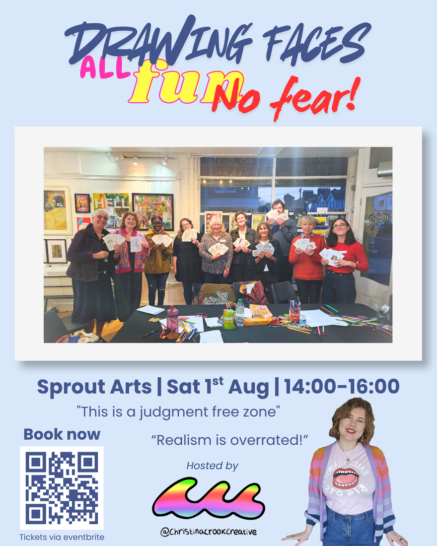 Promotional poster for a Drawing Faces – All Fun, No Fear! workshop on Saturday 1 August, 2–4pm at Sprout Arts, London, featuring a group photo from a previous class, the workshop host, and a QR code for booking.