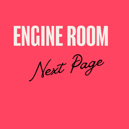 White text reading engine room, black text reading next page over a red background